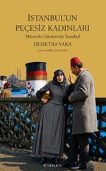 İstanbul'un Peçesiz Kadınları & Mütareke Günlerinde İstanbul