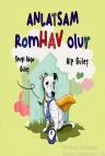 Anlatsam Romhav Olur