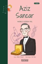 Aziz Sancar - Nobele Giden Yol / İlham Kutusu