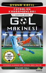 Futbolun Kahramanları & Kariyer Modu: Gol Makinesi