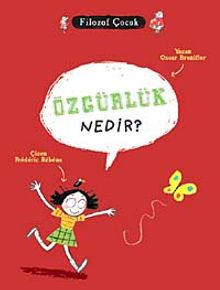 Özgürlük Nedir? / Filozof Çocuk