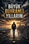 Büyük Buhranlı Yıllarım