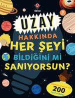 Uzay Hakkında Her Şeyi Bildiğini mi Sanıyorsun?