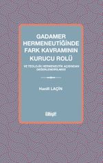 Gadamer Hermeneutiğinde Fark Kavramının Kurucu Rolü