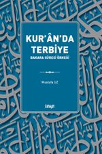 Kur'an'da Terbiye: Bakara Suresi Örneği