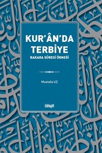 Kur'an'da Terbiye: Bakara Suresi Örneği