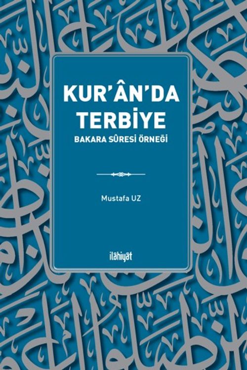 Kur'an'da Terbiye: Bakara Suresi Örneği