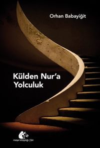 Külden Nur'a Yolculuk