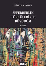 Seferberlik Türküleriyle Büyüdüm