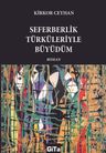 Seferberlik Türküleriyle Büyüdüm