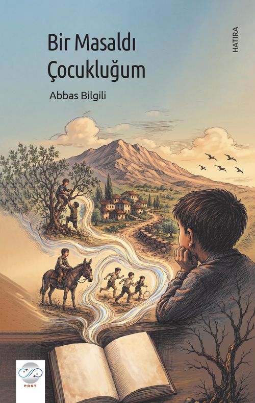 Bir Masaldı Çocukluğum