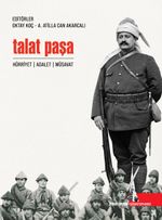 Talat Paşa & Hürriyet, Adalet, Musavat