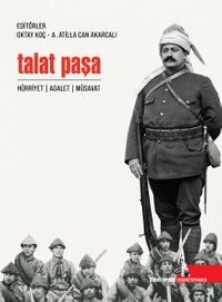 Talat Paşa & Hürriyet, Adalet, Musavat