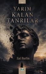 Yarım Kalan Tanrılar