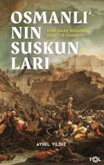 Osmanlı'nın Suskunları & 1790 İsmail Kuşatması, Şiddet ve Kamuoyu