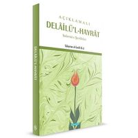 Açıklamalı Delailü'l-Hayrat & Salavat-ı Şerifler