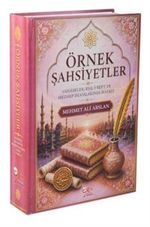 Örnek Şahsiyetler / Sahabeler, Ehl-i Beyt ve Mezhep İmamlarının Hayatı (Ciltli)