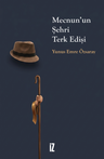 Mecnun'un Şehri Terk Edişi