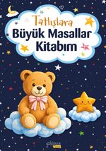 Tatlışlara Büyük Masallar Kitabım