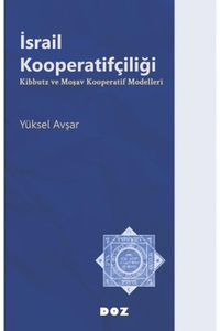 İsrail Kooperatifçiliği & Kibbutz ve Moşav Kooperatif Modelleri