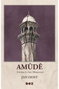Amûdê & Xwîna Li Ser Minareyê