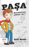 Paşa &amp; Durmasam Olmaz mı?