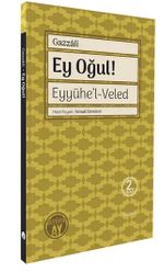Ey Oğul & Eyyühe'l-Veled