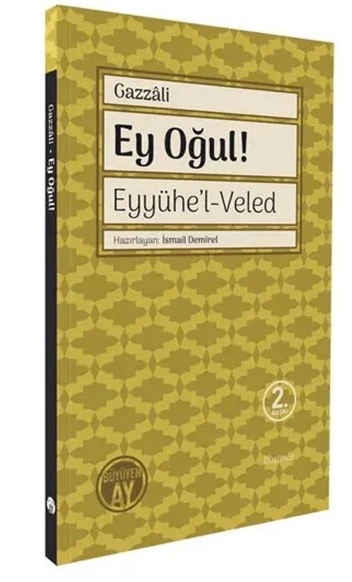 Ey Oğul &amp; Eyyühe'l-Veled