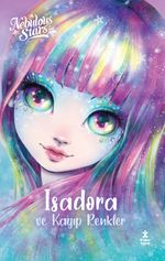 Nebulous Stars / Isadora ve Kayıp Renkler