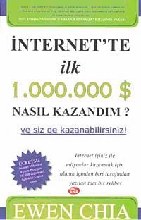İnternet'te İlk 1.000.000 $ Nasıl  Kazandım? & Ve Siz de Kazanabilirsiniz!