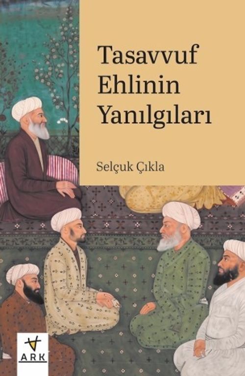 Tasavvuf Ehlinin Yanılgıları