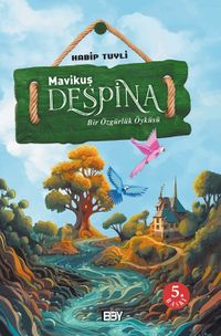 Mavikuş Despina & Bir Özgürlük Öyküsü