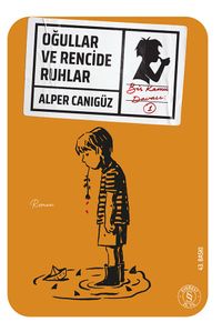 Oğullar ve Rencide Ruhlar