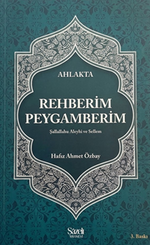 Ahlakta Rehberim Peygamberim