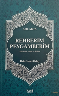 Ahlakta Rehberim Peygamberim