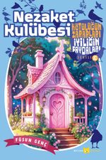 Nezaket Kulübesi / Kötülüğün Zararları İyiliğin Faydaları 10