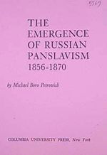 The Emergence of Russian Panslavism (1856-1870)
