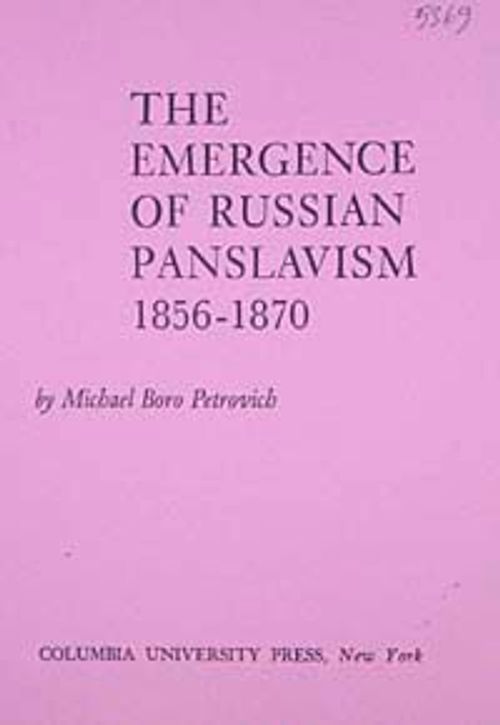 The Emergence of Russian Panslavism (1856-1870)