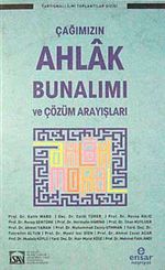 Çağımızın Ahlak Bunalımı ve Çözüm Arayışları