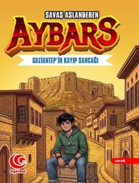 Aybars Gaziantep'in Kayıp Sancağı