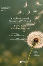 Kabul ve Kararlılık Terapisi (ACT) Temelli