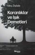Karanlıklar ve Işık Demetleri