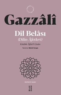 Dil Belası - Dilin Afetleri & Kitabü Âfati'l-Lisan