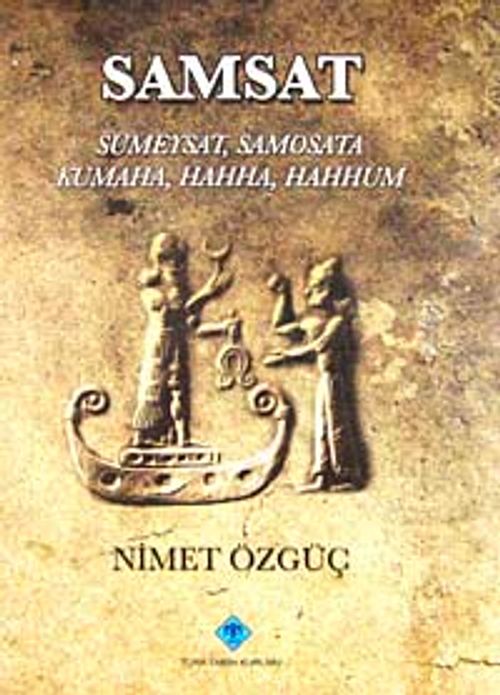 Samsat & Sümeysat, Samosata Kumaha, Hahha, Hahhum / Bir Başkent ve Kalenin Uzun Yaşamının 6000 Yıllık Döneminden Kesitler