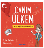 Canım Ülkem / Mehmet'in Maceraları