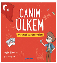 Canım Ülkem / Mehmet'in Maceraları