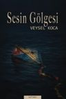 Sesin Gölgesi