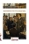 Kendini Unutulmaz Kıl