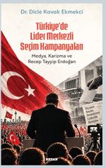 Türkiye'de Lider Merkezli Seçim Kampanyaları