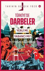 Türkiye'de Darbeler Yerli mi, Yabancı mı? / Tarihin Gerçek Yüzü 22